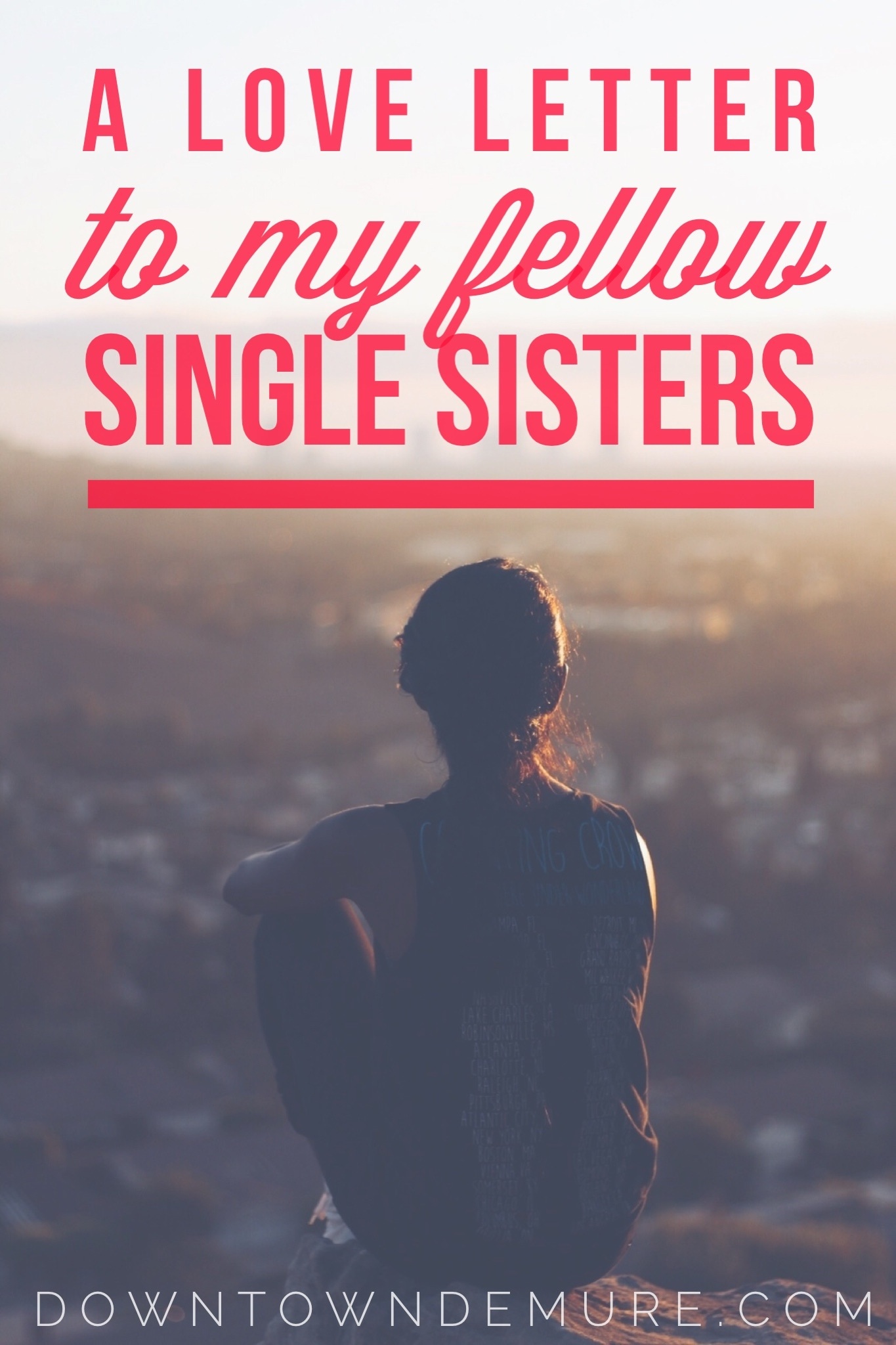A Christian girl's love letter to her fellow single sisters