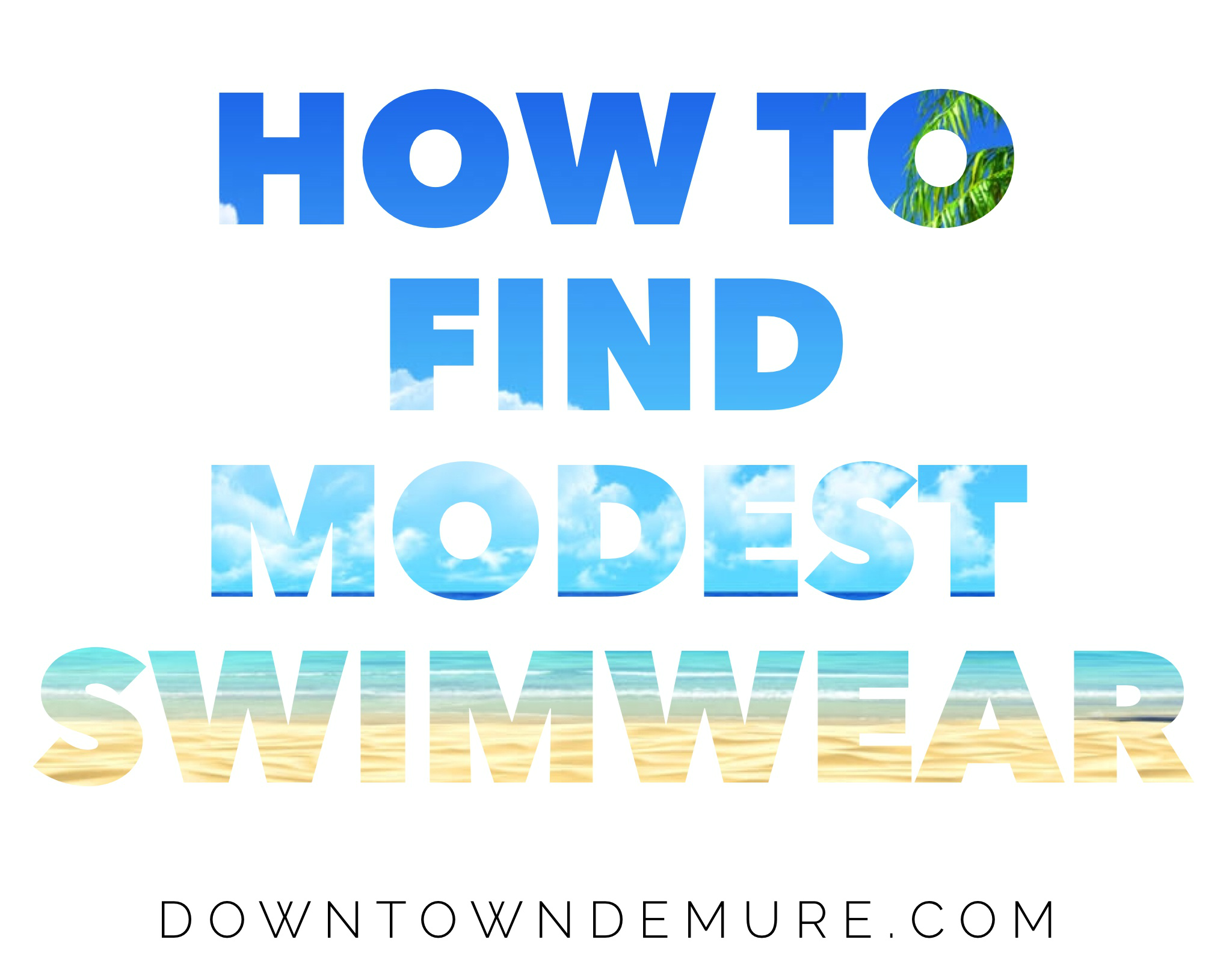 How to Find Modest Swimsuits via Downtown Demure