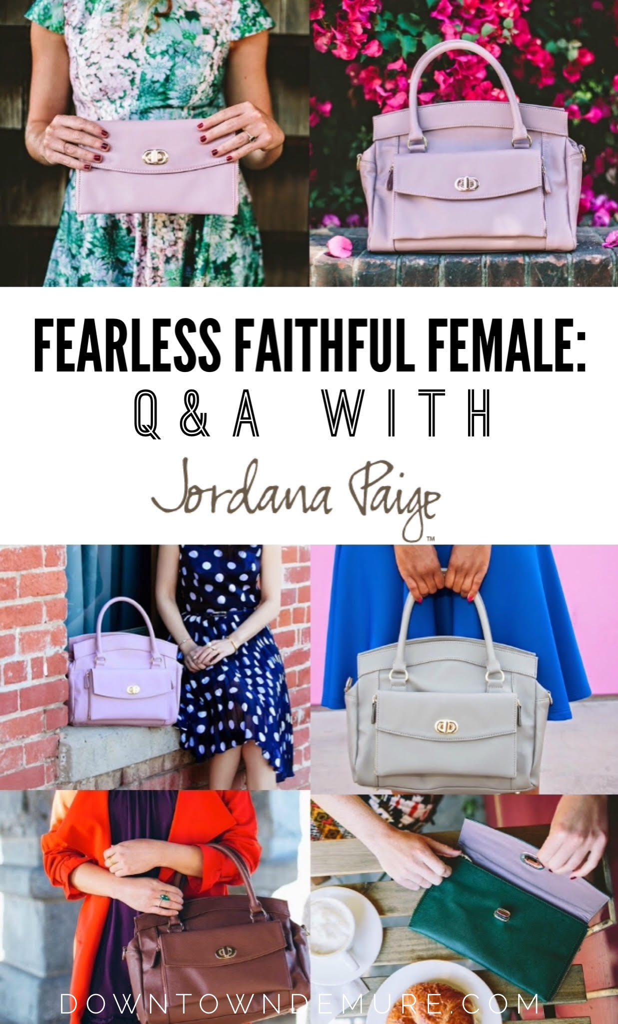 Fearles Faithful Female Series - Q&A with Jordana Paige - Downtown Demure