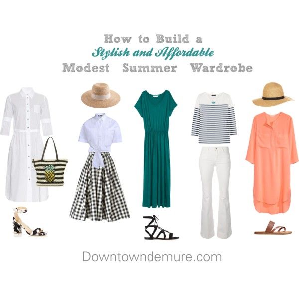 Tips on how to build stylish and affordable modest summer wardrobe l Downtown Demure