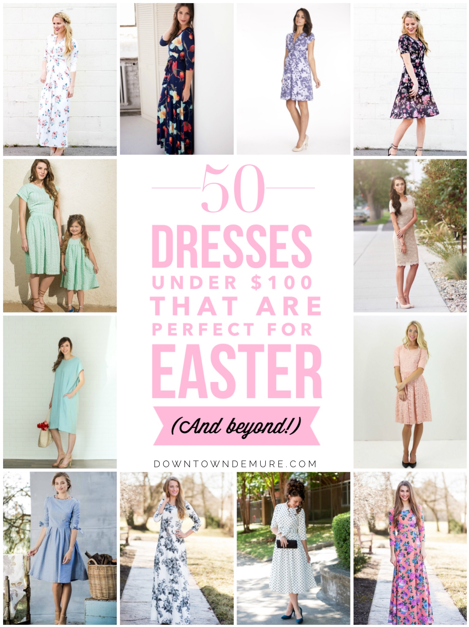 50 Dresses Under $100 That Are PERFECT for Easter (And Beyond!) - Downtown Demure